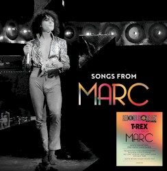 Cover of Songs From "MARC" by T. Rex