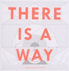Cover of There Is a Way by Dananananaykroyd