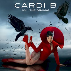 Cover of AM I THE DRAMA? by Cardi B