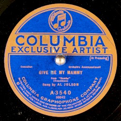 Cover of Give Me My Mammy / My Mammy Knows (How to Cheer and Comfort Me) by Elliott Shaw