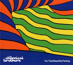 Cover of For That Beautiful Feeling by The Chemical Brothers