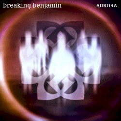 Cover of Aurora by Breaking Benjamin