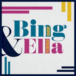 Cover of Bing & Ella by Bing Crosby