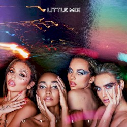 Cover of Confetti by Little Mix
