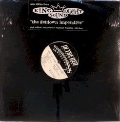 Cover of The Get-Down Imperative by King Sound Quartet