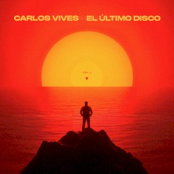 Cover of El último disco, vol. 1 by Carlos Vives