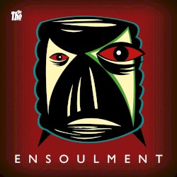 Cover of Ensoulment by The The