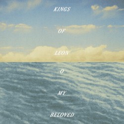 Cover of O My Beloved by Kings of Leon