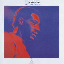 Cover of Tell the Truth by Otis Redding