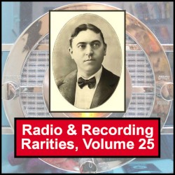 Cover of Radio & Recording Rarities, Volume 25 by Byron G. Harlan