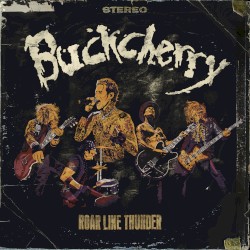 Cover of Roar Like Thunder by Buckcherry