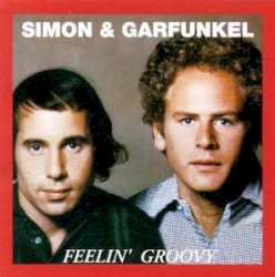 Cover of Feelin’ Groovy by Simon & Garfunkel