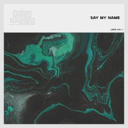 Cover of Say My Name by Chris Barnes