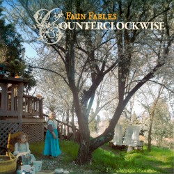 Cover of Counterclockwise by Faun Fables