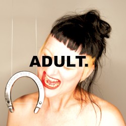Cover of Kissing Luck Goodbye by ADULT.
