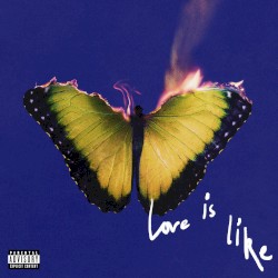 Cover of Love Is Like by Maroon 5