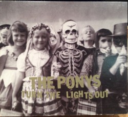 Cover of Turn the Lights Out by The Ponys