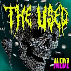 Cover of MEDZ by The Used