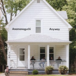 Cover of Anyway by Anamanaguchi