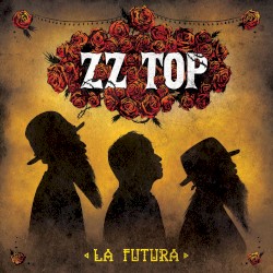 Cover of La futura by ZZ Top