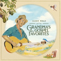 Cover of Grandma's Gospel Favorites by Jason Mraz