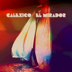 Cover of El mirador by Calexico
