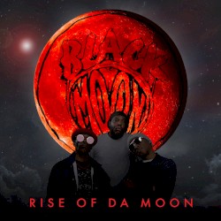 Cover of Rise of Da Moon by Black Moon