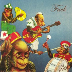 Cover of The Band by Fuck
