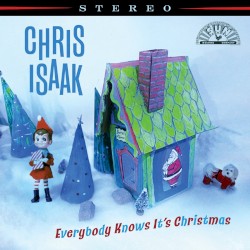 Cover of Everybody Knows It's Christmas by Chris Isaak