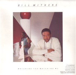 Cover of Watching You Watching Me by Bill Withers