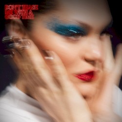 Cover of Don’t Tease Me With a Good Time by Jessie J