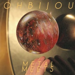 Cover of Metal Meets by Ohbijou