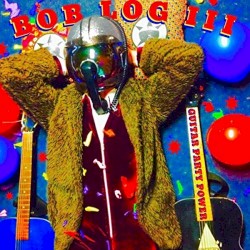 Cover of Guitar Party Power by Bob Log III