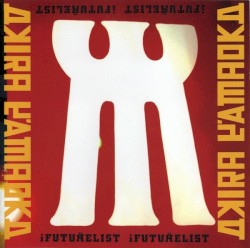 Cover of iFUTURELIST by Akira Yamaoka