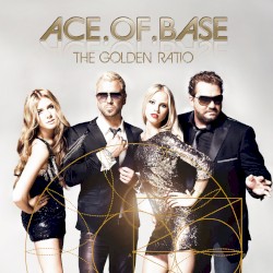 Cover of The Golden Ratio by Ace of Base