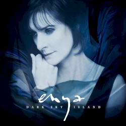 Cover of Dark Sky Island by Enya