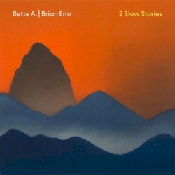Cover of 2 Slow Stories by Brian Eno
