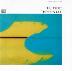 Cover of Three's Co. by The Tyde
