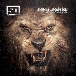 Cover of Animal Ambition: An Untamed Desire to Win by 50 Cent