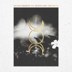 Cover of Death and the Moon by Silver Snakes