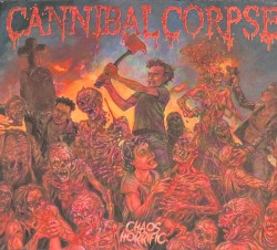 Cover of Chaos Horrific by Cannibal Corpse