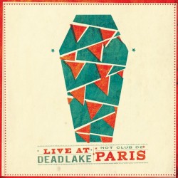 Cover of Live at Dead Lake by Hot Club de Paris