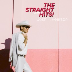 Cover of The Straight Hits! by Josh T. Pearson