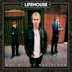 Cover of Out of the Wasteland by Lifehouse