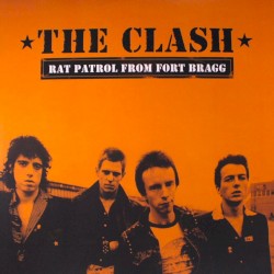 Cover of Rat Patrol From Fort Bragg by The Clash