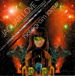 Cover of Hologram Jams by Jaguar Love