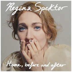 Cover of Home, before and after by Regina Spektor