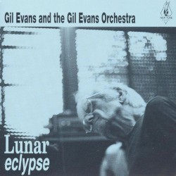 Cover of Lunar Eclypse by The Gil Evans Orchestra