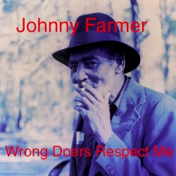 Cover of Wrong Doers Respect Me by Johnny Farmer