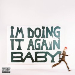 Cover of I’M DOING IT AGAIN BABY! by girl in red